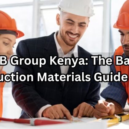 TRB Group Kеnya The Basic Construction Materials Guide in 2023