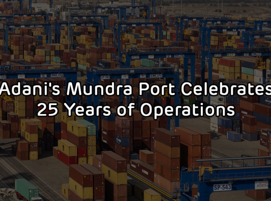 Adani's Mundra Port Celebrates 25 Years of Operations