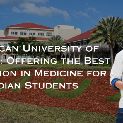American University of Antigua: Offering the Best Education in Medicine for Indian Students