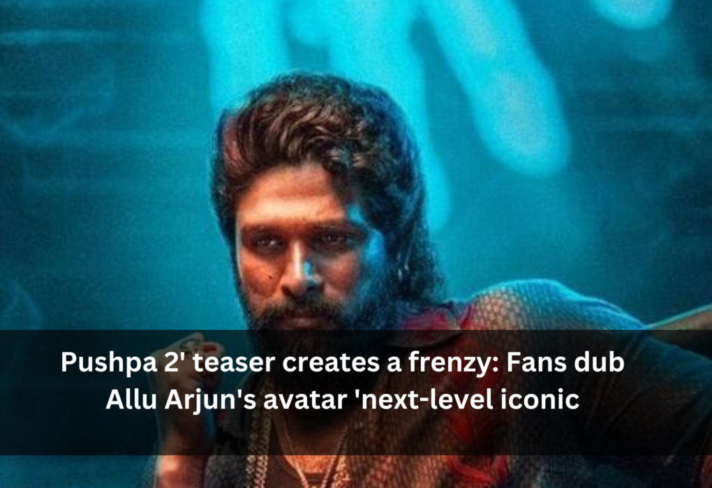 Pushpa 2′ teaser creates a frenzy: Fans dub Allu Arjun’s avatar ‘next-level iconic Pushpa 2