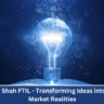 Jignesh Shah FTIL - Transforming Ideas into Digital Market Realities